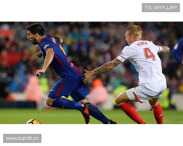 苏亚雷斯身体对抗能力持续提升，近况表现稳健